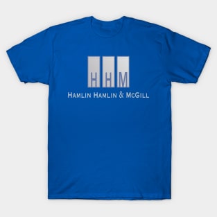 Hamlin, Hamlin & McGill T-Shirt